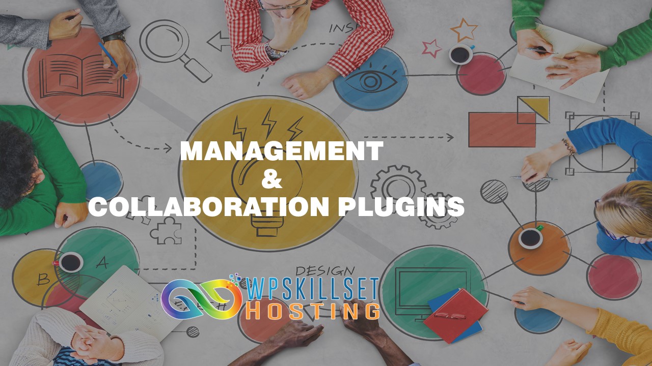 WordPress management and collaboration plugins